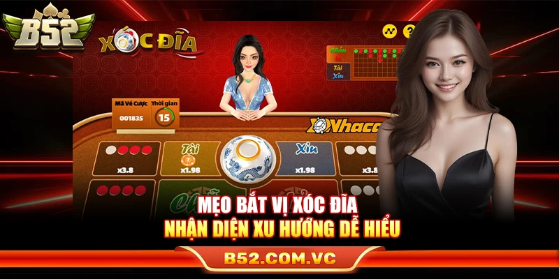 Mẹo Bắt Vị Xóc Đĩa – Nhận Diện Xu Hướng Dễ Hiểu Cho Newbie 1 Mẹo Bắt Vị Xóc Đĩa – Nhận Diện Xu Hướng Dễ Hiểu