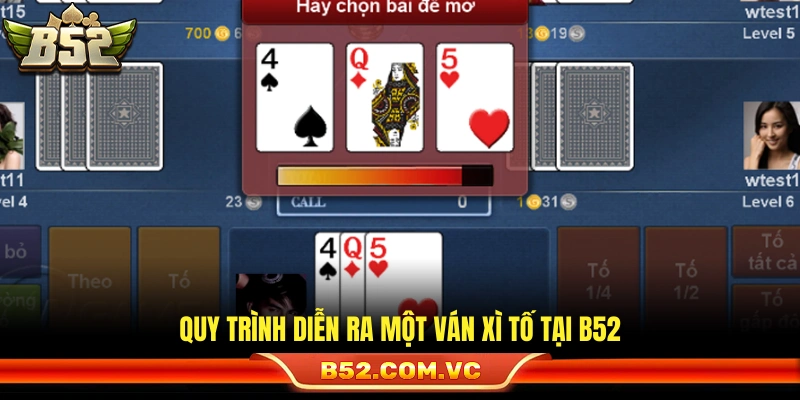 Bài Xì Tố B52 – Luật Chuẩn Tố Đúng Ăn Tiền Nhanh Và Hiệu Quả 3 Các giai đoạn của một vòng bài